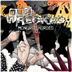 Die Wrecked : Mongrel Hordes